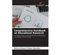 Comprehensive Handbook on Educational Research: Curriculum Design, Instructional Methods, Assessment, and Validation of Instruments