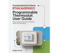 Comprehensive Home Honeywell RTH6360D1002 Programmable Thermostat User Guide:: Step by step manual for Effective Setup and Operation