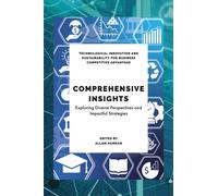 Comprehensive Insights in Technological Sustainability, Education and Business