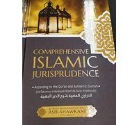 Comprehensive Islamic Jurisprudence according to the Quran and Authentic Sunnah