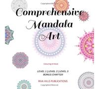 Comprehensive Mandala Art: Colouring Art Book