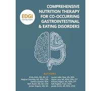 Comprehensive Nutrition Therapy for Co-Occurring Gastrointestinal & Eating Disorders: the EDGI Training Project