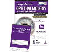 Comprehensive Ophthalmology: Including Practical Manual with Ophthalmology Logbook