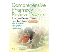 Comprehensive Pharmacy Review for NAPLEX: Practice Exams, Cases, and Test Prep