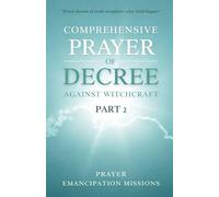Comprehensive Prayer of Decree Against Witchcraft 2