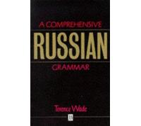 Comprehensive Russian Grammar (Blackwell Reference Grammars)