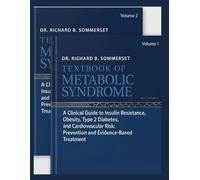 Comprehensive Textbook of Metabolic Syndrome: A Clinical Guide to Insulin Resistance, Obesity, Type 2 Diabetes, and Cardiovascular Risk: Prevention and Evidence-Based Treatment