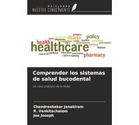 Comprender los sistemas de salud bucodental: Un caso práctico de la India