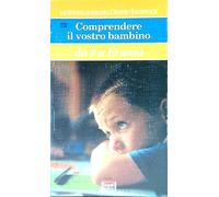 Comprendere il vostro bambino. Da 9 a 10 anni