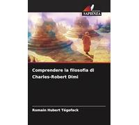 Comprendere la filosofia di Charles-Robert Dimi