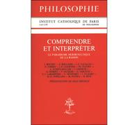 Comprendre et interpréter: Le paradigme herméneutique de la raison