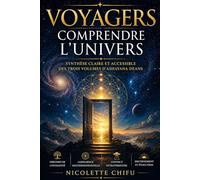 Comprendre l’univers de Voyager: Synthèse claire et accessible des trois volumes d’Ashayana Deane