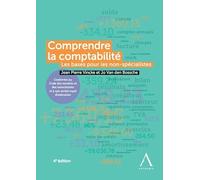Comprendre la comptabilité: Les bases pour les non-spécialistes