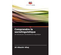 Comprendre la sociolinguistique: Un manuel pour les étudiants en linguistique
