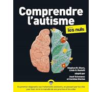 Comprendre l'autisme pour les Nuls, grand format, 2e éd.