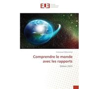Comprendre le monde avec les rapports: Édition 2025