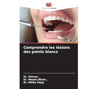 Comprendre les lésions des points blancs