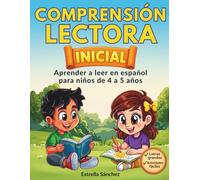 Comprensión lectora inicial: Aprender a leer en español para niños de 4 a 5 años