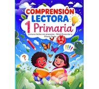 Comprensión Lectora Para Niños En Español: Level 1 - Lecturas fáciles en español para niños de 4 a 6 años. Simple dialogues and questions for Preschool & 1st Grade.