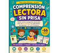 Comprensión lectora sin prisa: Textos cortos y preguntas claras para niños de 8 a 10 años con dificultades de atención · 3º y 4º Primaria