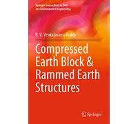 Compressed Earth Block & Rammed Earth Structures (Springer Transactions in Civil and Environmental Engineering)