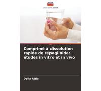 Comprimé à dissolution rapide de répaglinide: études in vitro et in vivo