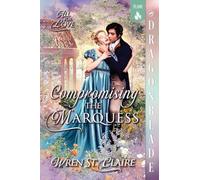 Compromising the Marquess: A Regency Historical Romance: 4 (All for Love)