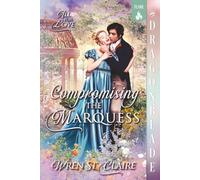 Compromising the Marquess: Regency Historical Romance (All for Love)