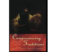 Compromising Traditions: The Personal Voice in Classical Scholarship (1996-12-28)