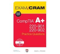 CompTIA A+ 220-901 and 220-902 Practice Questions Exam Cram