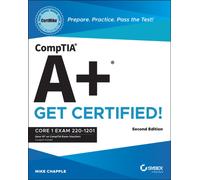 CompTIA A+ CertMike: Prepare. Practice. Pass the Test! Get Certified! : Core 1 Exam 220-1201