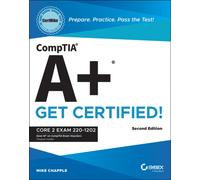 CompTIA A+ CertMike: Prepare. Practice. Pass the Test! Get Certified! : Core 2 Exam 220-1202