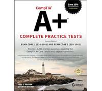 CompTIA A+ Complete Practice Tests: Exam Core 1 220-1001 and Exam Core 2 220-1002