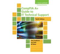 CompTIA Guide to IT Technical Support, 10th Edition
