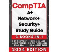CompTIA A+, NETWORK+ & SECURITY+ EXAM PREP (3-BOOKS-IN-1): 3X Your IT Credentials Fast! 97% Pass Rate, Zero Confusion, 50% Faster Learning + AUDIO, 600 EXAMS Q&As, JOB PLACEMENT, 1-ON-1 SUPPORT & MORE