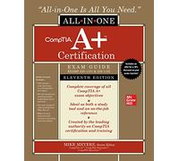 CompTIA Certification All-in-One Exam Guide, Eleventh Edition (Exams 220-1101 & 220-1102)