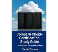 CompTIA Cloud+ Certification Study Guide: All-in-One CV0-004 Exam Prep