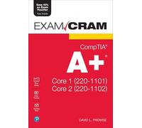 CompTIA Core 1 (220-1101) and Core 2 (220-1102) Exam Cram