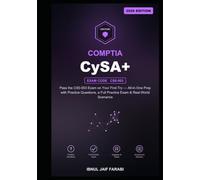 CompTIA CyS Study Guide 2026: Pass the CS0-003 Exam on Your First Try - All-in-One Prep with Practice Questions, a Full Practice Exam & Real-World Scenarios (IT Certification Study Guides)