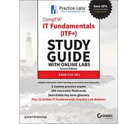 CompTIA IT Fundamentals (ITF+) Study Guide with Online Labs: Exam FC0-U61