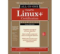 CompTIA Linux+ Certification All-in-One Exam Guide: Exam XK0-004 (CERTIFICATION & CAREER - OMG)