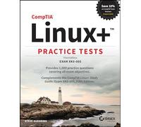 CompTIA Linux+ Practice Tests: Exam XK0-005