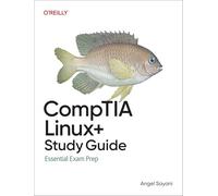 CompTIA Linux+ Study Guide: In-Depth Guidance and Practice