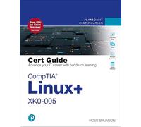 CompTIA Linux+ XK0-005 Cert Guide (Certification Guide)