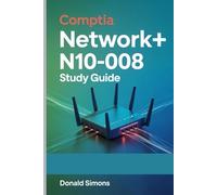 CompTIA Network+ N10-008 Study Guide