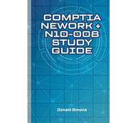 CompTIA Network+ N10-008 Study Guide