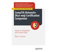 CompTIA Network+ (N10-009) Certification Companion : Hands-on Preparation and Practice Guide