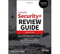 CompTIA Security+ Review Guide: Exam SY0-601, 5th Edition