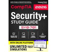 CompTIA Security+ Study Guide: Complete Certification Manual for SY0-701, Designed for Exam-Realistic Practice with Full-Length Test Simulations and Smart Learning Platform