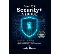 CompTIA Security+ SY0-701 Complete Study & Practice Guide: Comprehensive Preparation with PBQs, Practice Tests, and 400+ Exam-Style Questions